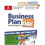 Business Plan in a Day: Get It Done Right, Get It Done Fast!