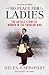 No Place for Ladies: The Untold Story of Women in the Crimean War