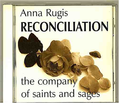 Reconciliation: the company of saints and sages