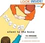 Silent to the Bone