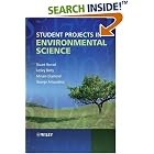 Student Projects in Environmental Science by  Stuart Harrad, Lesley Batty, Miriam Diamond, and George Arhonditsis