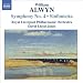 Classical Music : William Alwyn: Symphony No. 4; Sinfonietta