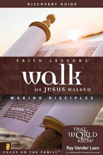 Walk as Jesus Walked Discovery Guide: 5 Faith Lessons, by Ray Vander Laan