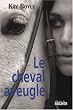 Le Cheval aveugle