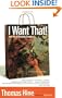 I Want That!: How We All Became Shoppers