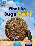 What do bugs eat?