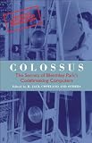 Colossus : The secrets of Bletchley Parks code-breaking computers: The Secrets of Bletchley Parks Code-breaking Computers? (Popular Science)