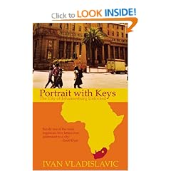 Portrait with Keys: The City of Johannesburg Unlocked