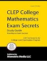 CLEP College Mathematics Exam Secrets Study Guide: CLEP Test Review for the College Level Examination Program