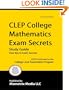 CLEP College Mathematics Exam Secrets Study Guide: CLEP Test Review for the College Level Examination Program