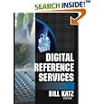 Digital Reference Services by  William A. Katz