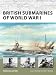 Books : British Submarines of World War I (New Vanguard)