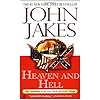 Heaven and Hell: Part Three of the Epic "North and South" Trilogy (North and South Trilogy): Part Three of the Epic "North and South" Trilogy