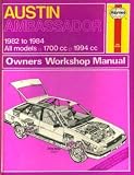 Austin Ambassador owners workshop manual : models covered, Austin Ambassador 1.7L, HL ; 1700cc Austin Ambassador 2.0 HL, HLS, Vanden Plas ; 1994cc
