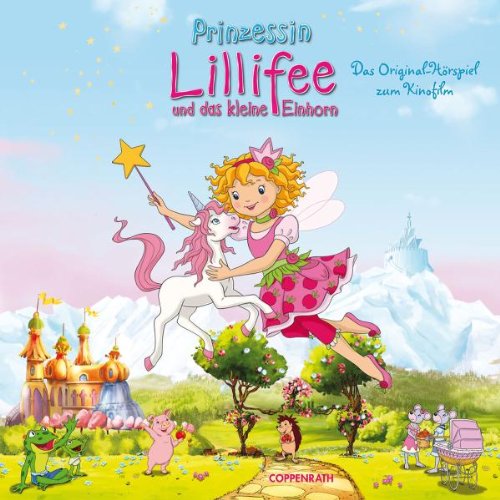 Lillifee und das Kleine Einhorn,  Das H�rspiel zum Kinofilm
