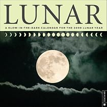 Lunar: A Glow-in-the-Dark Calendar for the 2009 Lunar Year