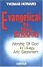 Evangelical Is Not Enough: Worship of God in Liturgy and Sacrament