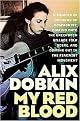 My Red Blood (A Memoir of Growing Up Communist, Coming Onto the Greenwich Village Folk Scene, and Coming Out in the Feminist Movement) (Paperback)