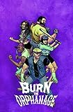 Burn the orphanage. Volume two, Reign of terror