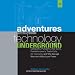 Adventures from the Technology Underground (Unabridged)