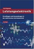Leistungselektronik: Grundlagen und Anwendungen in der elektrischen Antriebstechnik