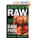 Kristen's Raw: The Easy Way to Get Started & Succeed at the Raw Food Vegan Diet & Lifestyle
