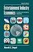 Entertainment Industry Economics: A Guide for Financial Analysis Entertainment Industry Economics: A Guide for Financial Analysis