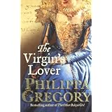The Virgin's Loverby Philippa Gregory