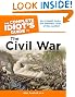 The Complete Idiot's Guide to the Civil War, 3rd Edition