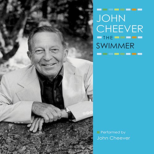The Swimmer: The John Cheever Audio Collection