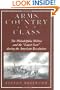 Arms, Country, and Class: The Philadelphia Militia and the 'Lower Sort' during the American Revolution