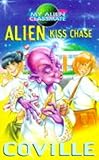 Alien kiss chase