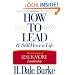 How to Lead and Still Have a Life: The 8 Principles of Less is More Leadership
