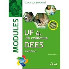 UF 4 Vie collective DEES �ducateur sp�cialis� : Modules