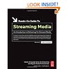 Hands-On Guide to Streaming Media, Second Edition: an Introduction to Delivering On-Demand Media (Hands-On Guide Series)