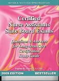 Certified Nurse Assistants State Board Exam Q&A 2009