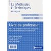Fran�ais M�hodes et Techniques Classe des lyc�es : Livre du professeur