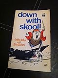 Down with skool