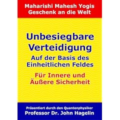 Maharishis Unbesiegbare Verteidigung: F�r Innere und �u�ere Sicherheit