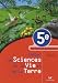 Cahier de Sciences de la Vie et de la Terre 5e : Activités