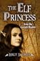 The Elf Princess: Into the Cursed Realm