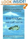 this bridge we call home: radical visions for transformation