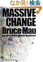 Massive Change