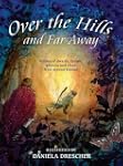 Over the Hills and Far Away: Stories...
