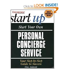 Start Your Own Concierge Business (Start Your Own Personal Concierge Business)