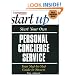 Start Your Own Personal Concierge Service (Start Your Own Personal Concierge Business)