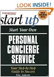 Start Your Own Concierge Business (Start Your Own Personal Concierge Business)