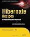 Hibernate Recipes: A Problem-Solution Approach (Experts Voice in Open Source)
