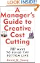 A Manager's Guide to Creative Cost Cutting