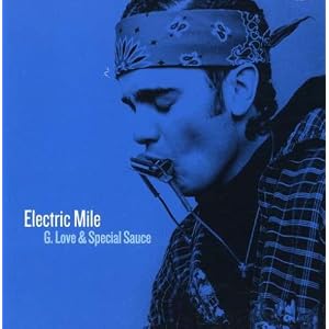 Electric Mile by G. Love & Special Sauce (Audio CD - 2008)